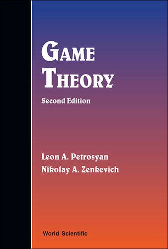 Game Theory 2nd Edition Leon A Petrosyan Nikolay A Zenkevich