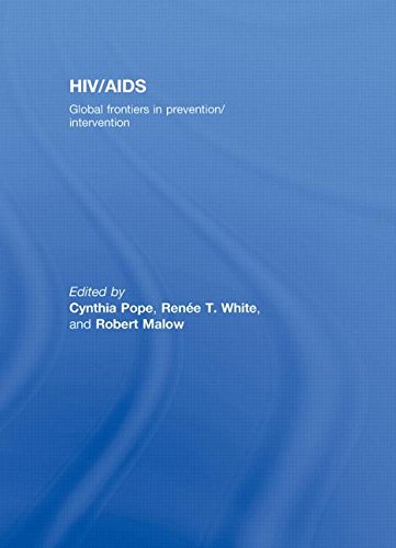 Hivaids Global Frontiers In Preventionintervention 1st Edition Cynthia Pope
