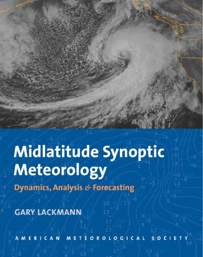 Midlatitude Synoptic Meteorology Dynamics Analysis And Forecasting Gary Lackmann