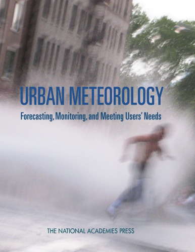 Urban Meteorology Forecasting Monitoring And Meeting Users Needs John Snow