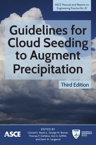 Guidelines For Cloud Seeding To Augment Precipitation 3rd Conrad G Keyes