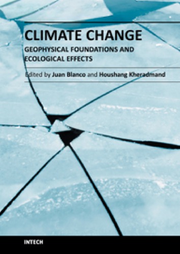 Climate Change Geophysical Foundations And Ecological Effects Juan Blanco