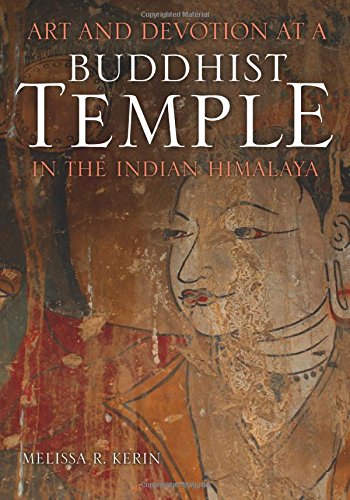 Art And Devotion At A Buddhist Temple In The Indian Himalaya Melissa R Kerin
