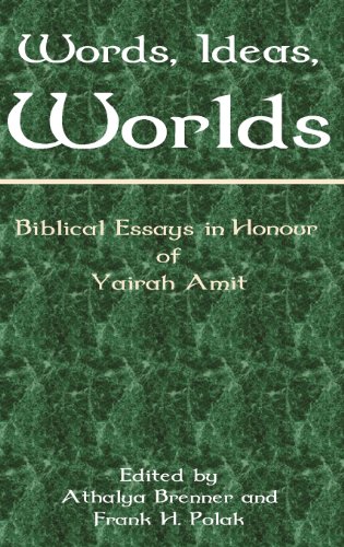 Words Ideas Worlds Biblical Essays In Honour Of Yairah Amit Athalya Brenner