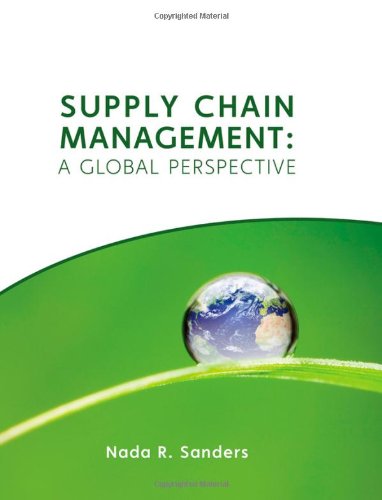 Supply Chain Management A Global Perspective 1st Edition Nada R Sanders