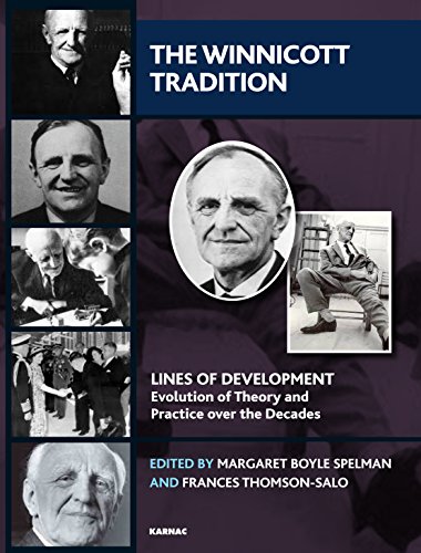 The Winnicott Tradition Lines Of Development Evolution Of Theory And Practice Over The Decades Margaret Boyle Spelman