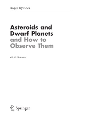 Asteroids And Dwarf Planets And How To Observe Them Roger Dymock