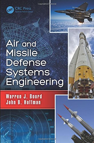 Air And Missile Defense Systems Engineering 1st Edition Warren J Boord