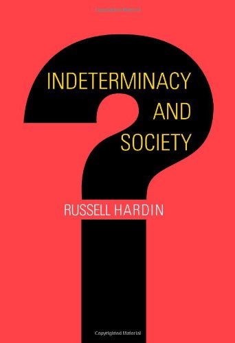 Indeterminacy And Society Russell Hardin