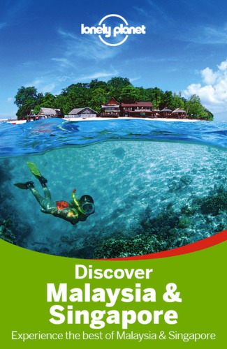 Lonely Planet Discover Malaysia Singapore Simon Richmond Joshua Samuel Brown