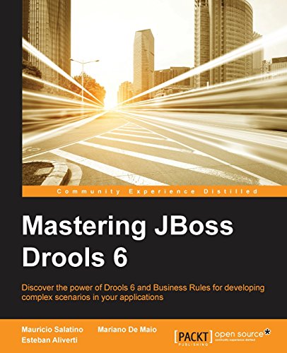 Mastering Jboss Drools 6 For Developers Mauricio Salatino Esteban Aliverti