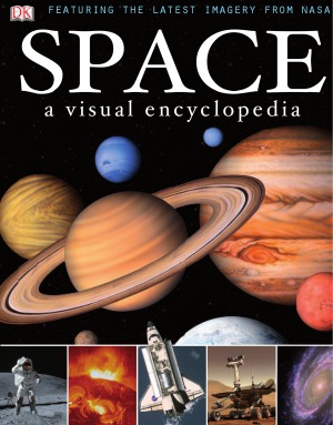 Space A Visual Encyclopedia Wendy Horobin Eds