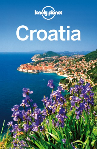 Lonely Planet Croatia Travel Guide Anja Mutic Vesna Maric