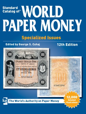 2013 Standard Catalog Of World Paper Money Special Issues 12th Edition George Cuhaj