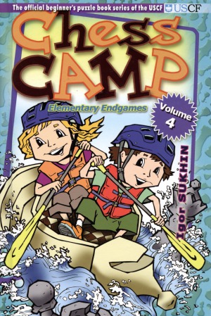 Chess Camp Elementary Endgames Igor Sukhin