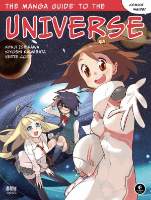 The Manga Guide To The Universe Kenji Ishikawa Kiyoshi Kawabata