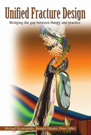Unified Fracture Design Bridging The Gap Between Theory And Practice Michael Economides