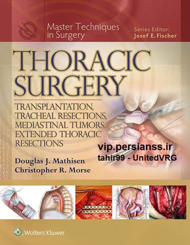 Thoracic Surgery Transplantation Tracheal Resections Mediastinal Tumors Extended Thoracic Resections Douglas J Mathisen
