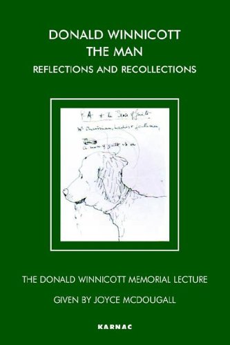 Donald Winnicott The Man Reflections And Recollections Joyce Mcdougall
