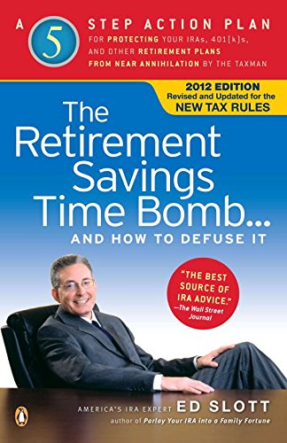 The Retirement Savings Time Bomb And How To Defuse It 1st Edition Ed Slott
