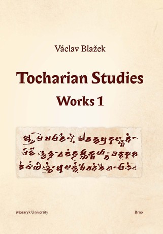Tocharian Studies Works 1 Václav Blažek Michal Schwarz