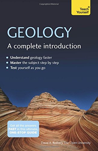 Geology A Complete Introduction 1st Edition David Rothery