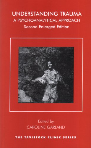 Understanding Trauma A Psychoanalytical Approach Enlarged 2nd Caroline Garland