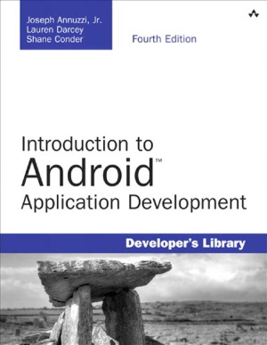 Introduction To Android Application Development Android Essentials 4th Edition Joseph Annuzzi Jr
