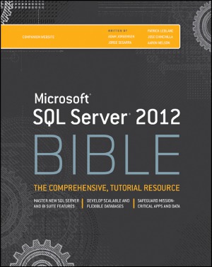 Microsoft Sql Server 2012 Bible Adam Jorgensen Jorge Segarra