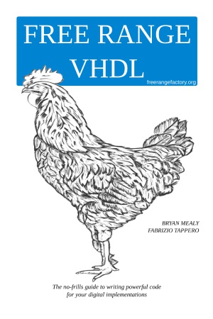 Free Range Vhdl The Nofrills Guide To Writing Powerful Code For Your Digital Bryan Mealy
