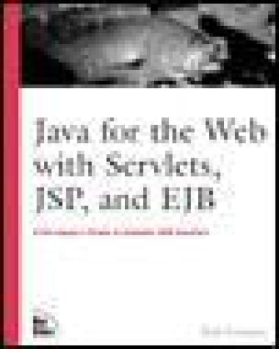 Java For The Web With Servlets Jsp And Ejb A Developers Guide To J2ee Solutions Budi Kurniawan