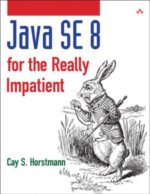 Java Se 8 For The Really Impatient Cay S Horstman3n