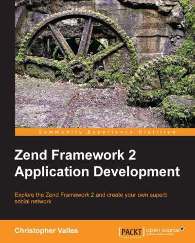 Zend Framework 2 Application Development Christopher Valles