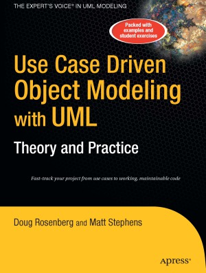 Use Case Driven Object Modeling With Uml Doug Rosenberg Matt Stephens