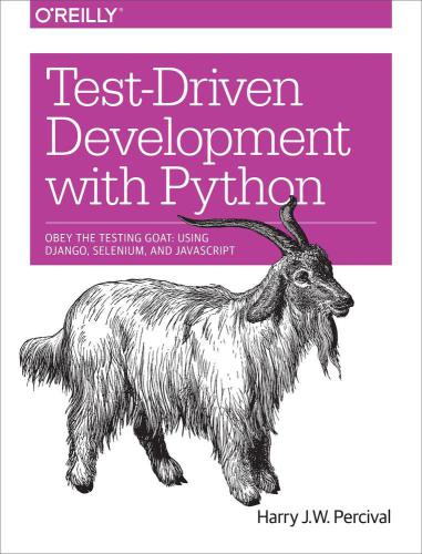 Testdriven Development With Python Harry Jw Percival