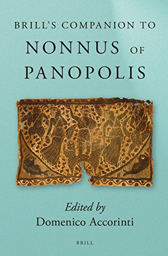 Brills Companion To Nonnus Of Panopolis Domenico Accorinti