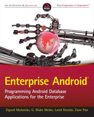 Enterprise Android Programming Android Database Applications For The Enterprise Zigurd Mednieks