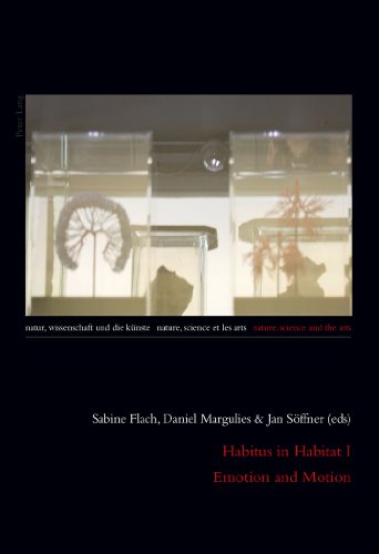 Habitus In Habitat I Emotion And Motion Sabine Flach Daniel Margulies
