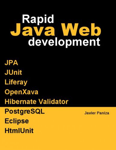 Rapid Java Web Development Javier Paniza