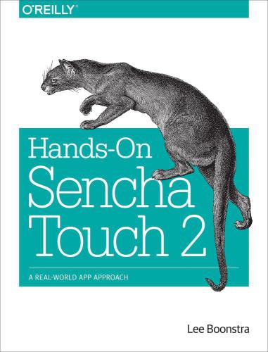 Handson Sencha Touch 2 A Realworld App Approach Lee Boonstra