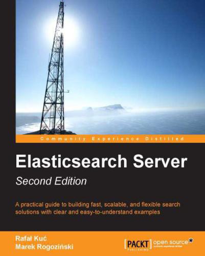 Elasticsearch Server 2nd Edition Rafa Ku Marek Rogoziski