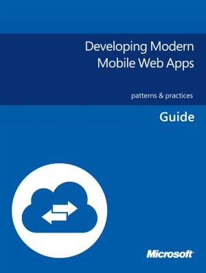 Developing Modern Mobile Web Apps Microsoft