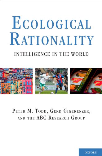 Ecological Rationality Intelligence In The World 1st Edition Peter M Todd