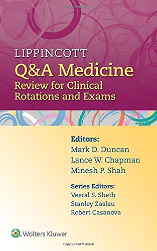 Lippincott Qa Medicine Review For Clinical Rotations And Exams 1st Edition Mark D Duncan