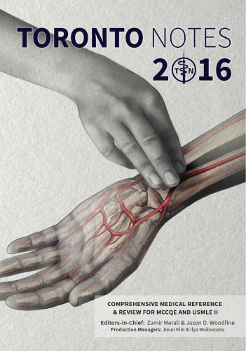 Toronto Notes 2016 Comprehensive Medical Reference And Review For The Medical Council Of Canada Qualifying Exam Part I And The United States Medical Licensing Exam Step 2 32th Edition Zamir Merali