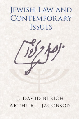 Jewish Law And Contemporary Issues J David Bleich And Arthur J Jacobson