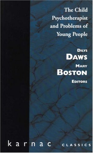 Child Psychotherapist And Problems Of Young People Dilys Daws