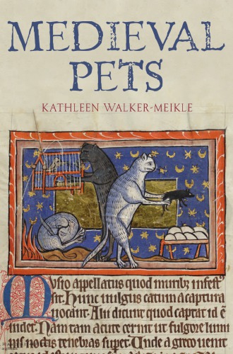 Medieval Pets Kathleen Walkermeikle