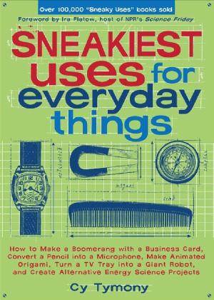 Sneakiest Uses For Everyday Things How To Make A Boomerang With A Business Card Convert A Pencil Into A Microphone And More Cy Tymony