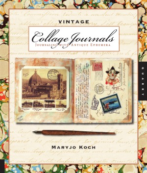 Vintage Collage Journals Journaling With Antique Ephemera Maryjo Koch